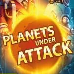 Planets under Attack Spieletest: Erobere alle Galaxien