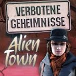 Verbotene Geheimnisse – Alien Town Spieletest: Mystery-Thriller für den PC Verbotene Geheimnisse – Alien Town Spieletest: Mystery-Thriller für den PC