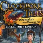 Spieletest von Clockwork Tales – Die Geschichte von Glass und Ink: Spannendes Steampunk-Abenteuer