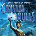 Kostenlose Vollversion zum Herunterladen: Sandra Fleming Chronicles – Crystal Skulls