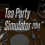 Tea Party Simulator 2014: Was würde die Queen dazu sagen?