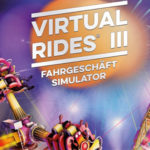 Virtual Rides 3: So sieht die neue Jahrmarkt-Simulation aus