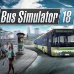 Bus Simulator 18: Neuer Fahrplan & Spielwelt-Trailer