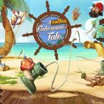 Another Fisherman’s Tale wirft die Leinen aus in ein neues Abenteuer